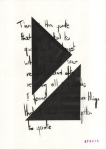 text based drawing with the original no text no longer readable in its integrity "There is this quote that I wanted to quote"