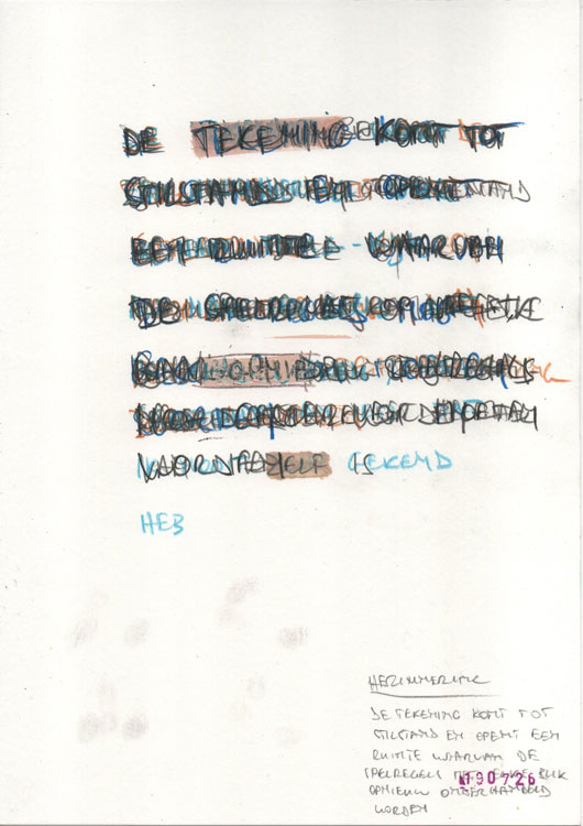 text based drawing: "De tekening komt tot stilstand en opent een ruimte waarvan de spelregels met elke blik opnieuw onderhandeld worden."